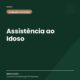 Assistência ao Idoso