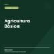 Agricultura Básica